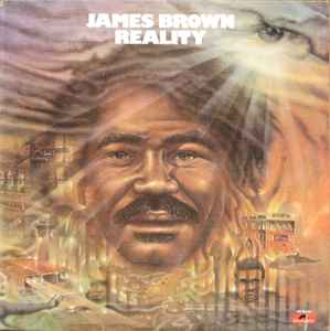 James Brown – Reality (1974, All Disc Pressing, Vinyl) - Discogs