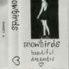 Snowbirds - Beautiful Dreamers