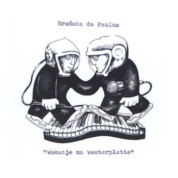 baixar álbum Brzóska De Paulus - Wakacje Na Westerplatte