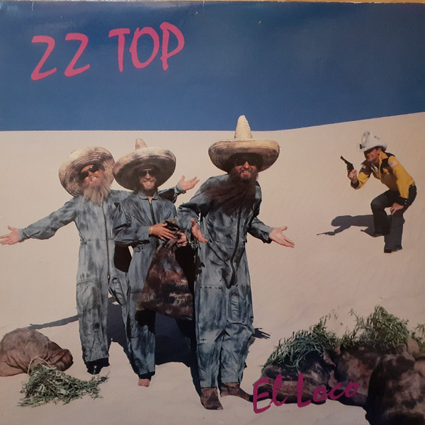 ZZ Top – El Loco (1981, CAP.J., Vinyl) - Discogs
