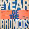 Denver Broncos - The Year Of The Broncos