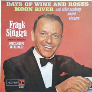 Frank Sinatra - Sings Days Of Wine And Roses, Moon River, And Other Academy Award Winners album cover