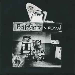 Belfegore – Belfegore In Roma (1984, Vinyl) - Discogs