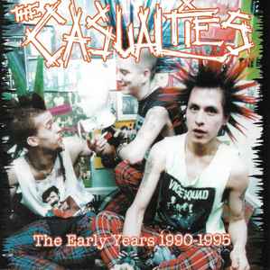 The Casualties - The Early Years 1990-1995