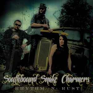Southbound Snake Charmers - Rhythm 'N' Rust album cover