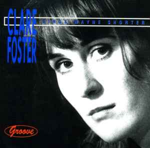 Clare Foster - Sings Wayne Shorter album cover