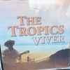The Tropics (5) - Viver