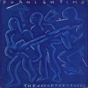 Furnish Time - The Joy Of The Others