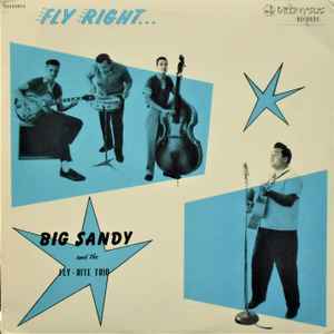 Big Sandy And The Fly-Rite Trio - Fly Right With...