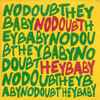 No Doubt - Hey Baby