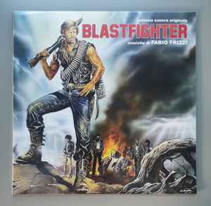 Fabio Frizzi - Blastfighter (Original Motion Picture Soundtrack)  album cover