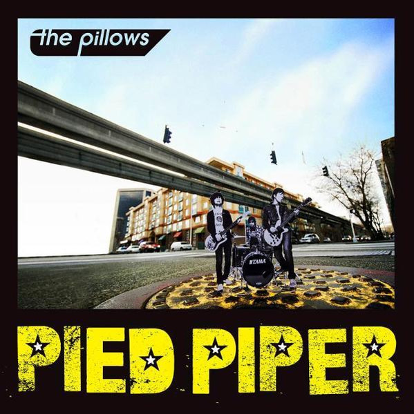 The Pillows - Pied Piper | Releases | Discogs