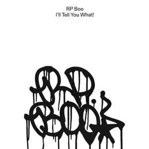 RP Boo - I'll Tell You What!