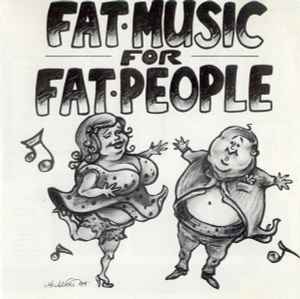 Various - Fat Music For Fat People album cover