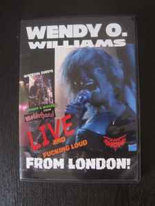 Wendy O. Williams - Live (And Fucking Loud) From London album cover
