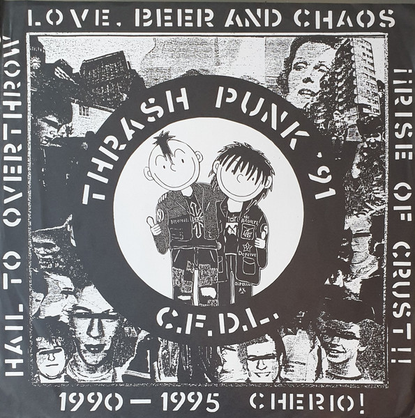 C.F.D.L. - Thrash Punk '91 | Releases | Discogs