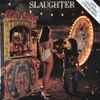 Slaughter - Stick It Live