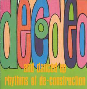 Decoded And Danced Up Rhythms Of De-construction (1990