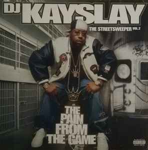 DJ Kay Slay - The Streetsweeper Vol. 2: The Pain From The Game album cover