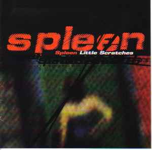 Spleen (4) - Little Scratches album cover
