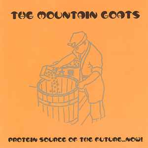 The Mountain Goats - Protein Source Of The Future...Now!