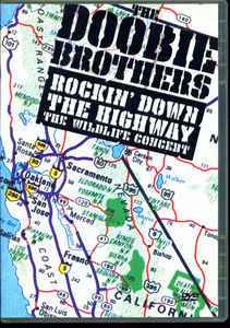 The Doobie Brothers – Rockin' Down The Highway: The Wildlife