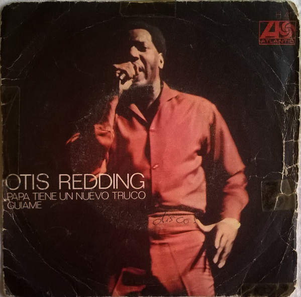 Otis Redding – Papa Tiene Un Nuevo Truco / Guiame (1968, Vinyl) - Discogs