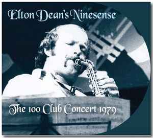 Elton Dean's Ninesense - The 100 Club Concert 1979