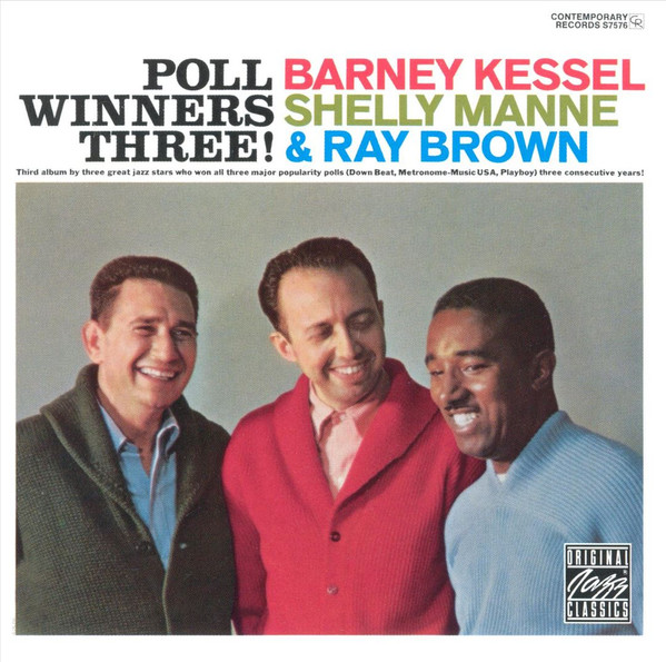 Barney Kessel, Shelly Manne, Ray Brown – Poll Winners Three