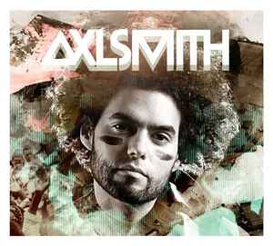 Axl Smith - People Come First album cover