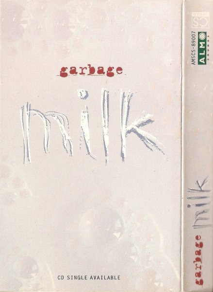 Garbage – Milk (1996, Cassette) - Discogs