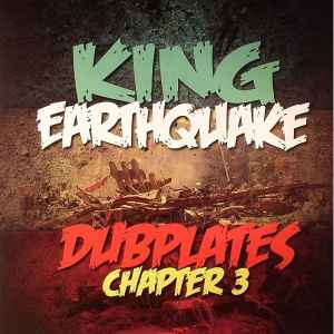 Dubplates Chapter 3 - King Earthquake