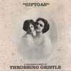 Throbbing Gristle - Giftgas (A Children's Story)