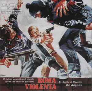 Guido & Maurizio De Angelis - Roma Violenta (Original Soundtrack Music From  The Motion Picture), Releases