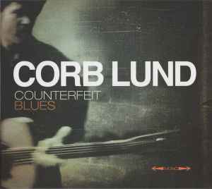 Corb Lund - Counterfeit Blues album cover