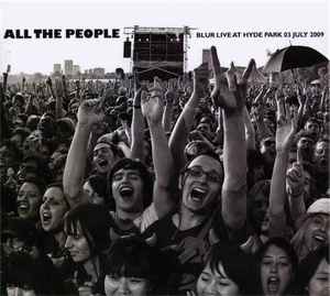 All The People (Blur Live At Hyde Park 03 July 2009) - Blur
