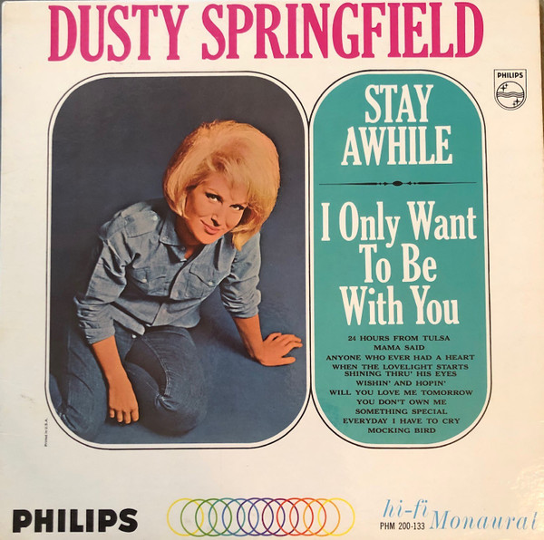 Dusty Springfield - Stay Awhile - I Only Want To Be With You