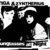 Tiga & Zyntherius - Sunglasses At Night