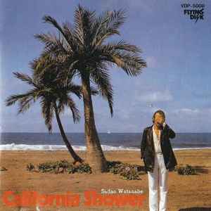 Sadao Watanabe = 渡辺貞夫 – California Shower = カリフォルニア