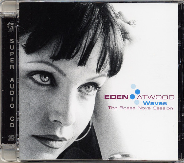 Eden Atwood – Waves: The Bossa Nova Session (2002
