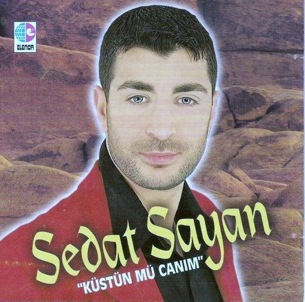 baixar álbum Sedat Sayan - Küstün Mü Canım