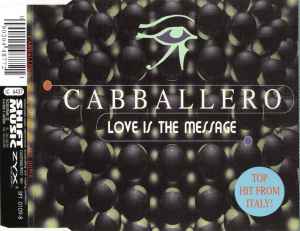 Love Is The Message - Cabballero