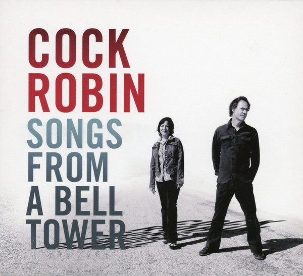 Cock Robin Songs From A Bell Tower Releases Discogs 