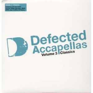 Various - Defected Accapellas Volume 3 (Classics) album cover