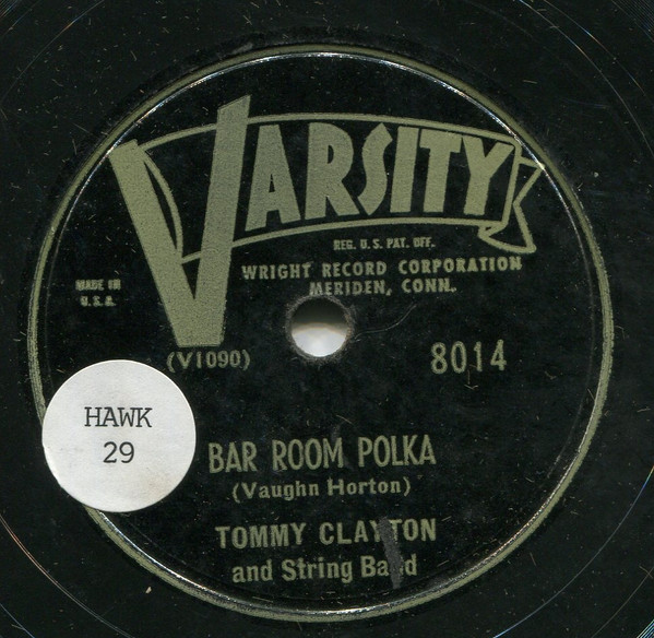 Tommy Clayton， Royale Records 45208， Bar Room Polka/The Blue