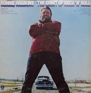 Ronnie Hawkins - The Giant Of Rock 'N' Roll album cover