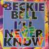 Beckie Bell - I'll Never Know