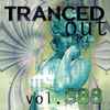 Various - Tranced Out Vol. 888