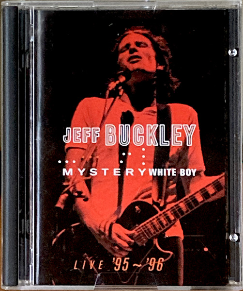 Jeff Buckley - Mystery White Boy: Live '95 - '96 | Releases