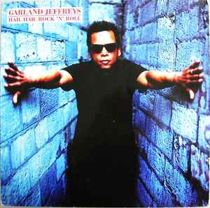 Garland Jeffreys - Hail Hail Rock 'N' Roll album cover